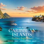 Guide to the best Caribbean Islands